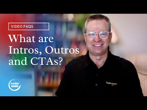 What are Intros, Outros and CTA